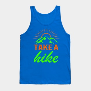 Take A Hike - Cool Hiker Design Tank Top